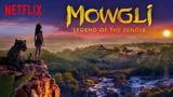 Mowgli Legend Of The Jungle (2018)