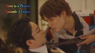 Love Is A Poison - Episode 3 Teaser