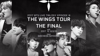 BTS World Tour " The Wings Tour "The Finale  (Part 1)