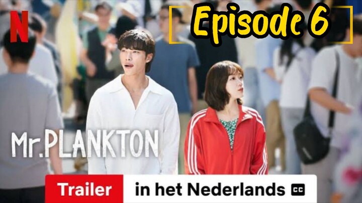 Mr. Plankton: Episode 6 [2024] [English Sub] /🇰🇷/