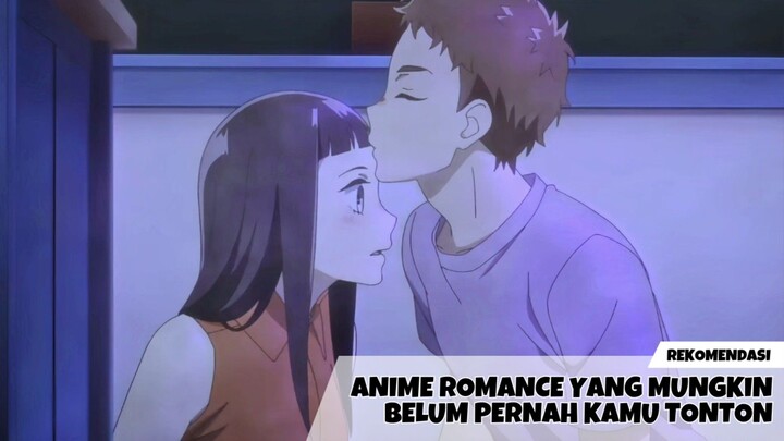 Rekomendasi anime romance yang mungkin belum pernah kalian tonton!