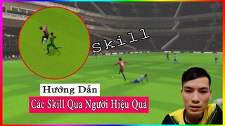 DLS 2021 || Hướng dẫn các kỹ năng skill qua người hiệu quả | Dream league soccer