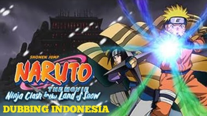 Naruto Movie 1 - Ninja Clash in the Land of Snow Dubbing Indonesia Trailer [RX]