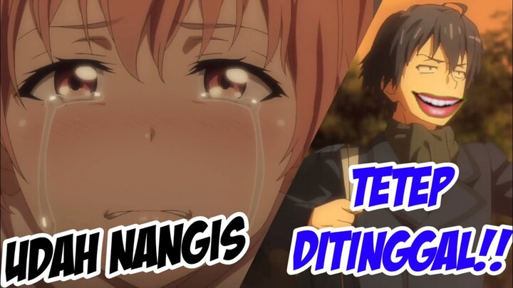 Oregairu| alasan hachiman tidak memilih yui!!!!