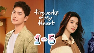 Fi🔥 rewo🎇 rk Of My He❤️art Episode 1 - 5