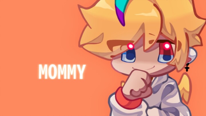 【Manuscript/meme】mommy