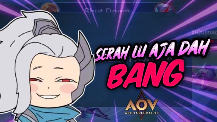 SERAH LU AJA DAH BANG || RANDOM MOMENT || AOV