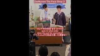 Zeenunew The Face Shop 3/3  #zeenunew #zeepruk #nunew #じぬぬ #zonzon