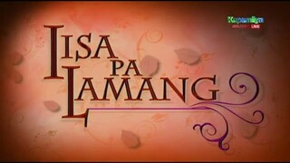 Iisa Pa Lamang (Episode 6)