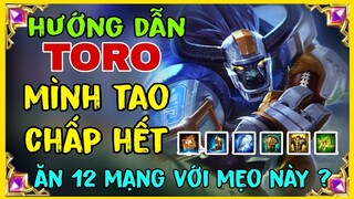 TORO LIÊN QUÂN | CÁCH CHƠI, LÊN ĐỒ, BẢNG NGỌC TORO LIÊN QUÂN MÙA MỚI MẠNH NHẤT || HD GAME 76