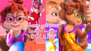 Chipmunks OCS - "Sorry Not Sorry" (Spanish Version) [Collab W/ Kitten Crush]