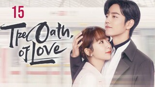 The Oath Of Love (พากย์ไทย) 15