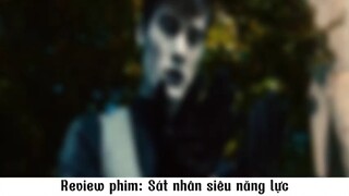 Review phim: sát nhân siêu năng lực #review