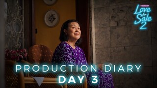 LOVE FOR SALE 2 - Production Diary Day 3