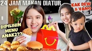 24 JAM MAKAN DIATUR KAKAK! DIPILIHIN MENU ANAK2?!!