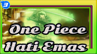 [One Piece] Hati Emas, Pertarungan Terakhir_3