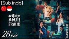 [Sub Indo] Anti-Fraud – Eps. 26 End (2025)
