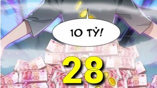 Tập 28: Xuyên Không Thành Chó" Hệ Thống Tiêu Tiền Cho Gái"Trở Thành Tỉ Phú Càng Tiêu Càng Giàu
