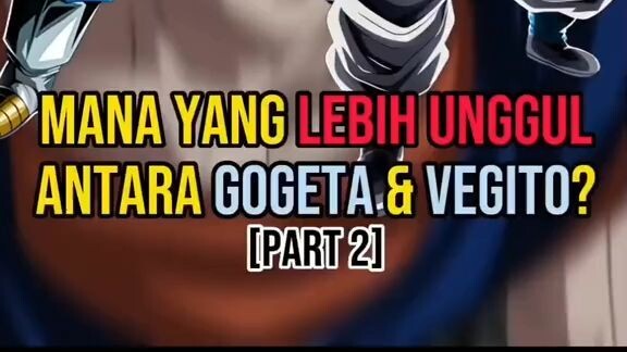 ntuk jangka lama menang Gogeta, karena waktu fusion gak terpengaruh sama stamina 😁