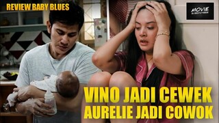 REVIEW FILM BABY BLUES , KETIKA VINO G BASTIAN MENJADI ISTRI