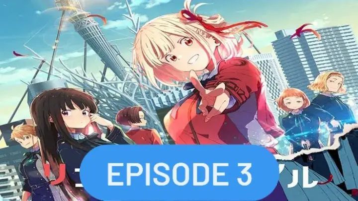 Lycoris Recoil Episode 1 English Sub Bilibili