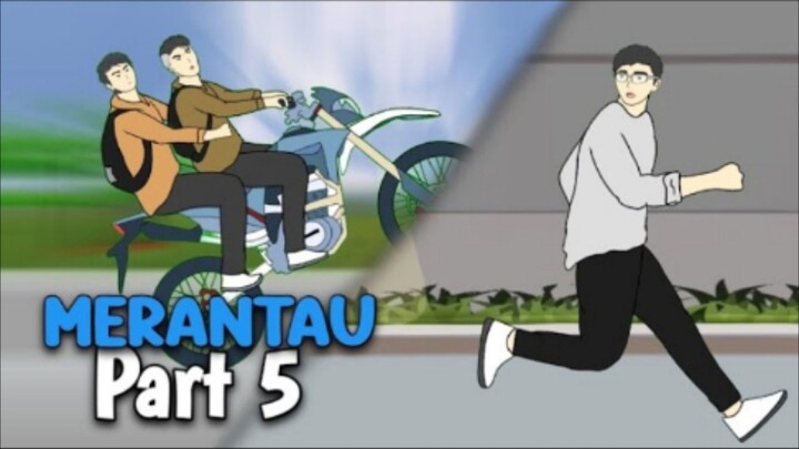 MERANTAU PART 5 - DRAMA ANIMASI