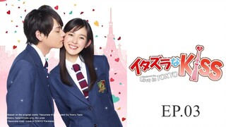 Itazura na Kiss - Love in Tokyo Ep.03