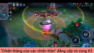 Chiến thắng của các chiến thần đẳng cấp vô cùng #3