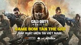 Call of Duty: Mobile VN - GAME BOM TẤN THẾ GIỚI SẮP XUẤT HIỆN TẠI VIỆT NAM