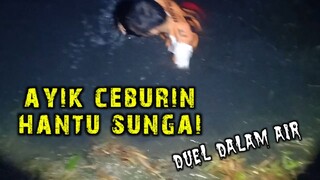 ayik vs hantu sungai