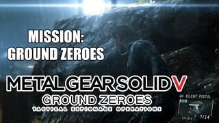 METAL GEAR SOLID V GROUND ZEROES - Mission: Ground Zeroes