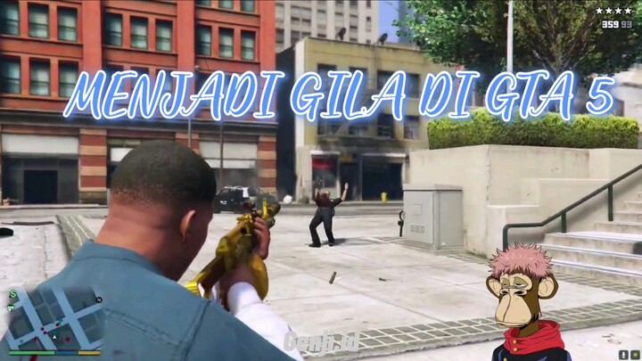 kita lakukan 10 hal gila di gta 5 part 1 - GTA 5