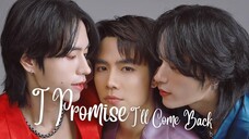 ★ 𝗜 𝗣𝗥𝗢𝗠 𝗜𝗦𝗘 𝗜'𝗟𝗟 𝗖𝗢𝗠𝗘 𝗕𝗔𝗖𝗞 𝗘𝗣 𝟮 ★ 𝗘𝗡𝗚 𝗦𝗨𝗕 🇹🇭 𝗕𝗟 𝟮𝟬𝟮𝟱