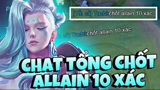 TOP Tachi | Chat Tổng Chốt Allain Team Bạn 10 Mạng Và Build Đồ Full 200% Tốc Đánh