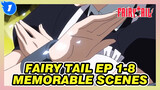 [FAIRY TAIL Ep 1-8] I Want The Key!! All Memorable Scenes!_1