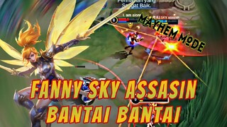 Fanny SKYassasin mode mayhem, menyalaaa abangkuhh🔥🔥🔥🔥 | Mobile legends bang bang