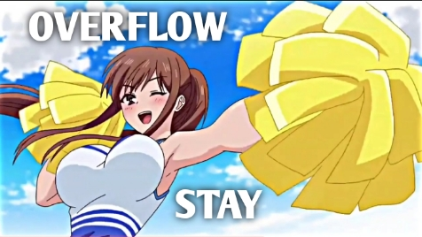 STAY [OverFlow AMV]