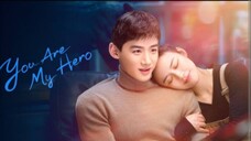 20) You Are My Hero 🇨🇳 | Tagalog Dub