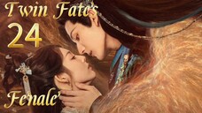 24  双生命运 Shuāngshēng mìngyùn [Double Destiny]... 🇨🇳 Fenale
