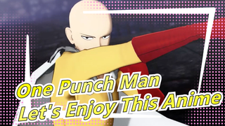 [One Punch Man/AMV/Youtube Repost/Edit] Let's Enjoy This Anime