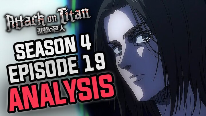TWO BROTHERS! Attack on Titan Season 4 Episode 19 Breakdown/Analysis!
