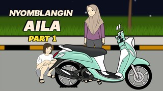 NYOMBLANGIN AILA PART 1 - Animasi Sekolah