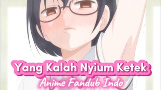 [Fandub Indo] Asobi Asobase - Yang Kalah Mengendus Ketiak