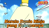 [Naruto] Inilah Dunia Ninja yang Sebenarnya