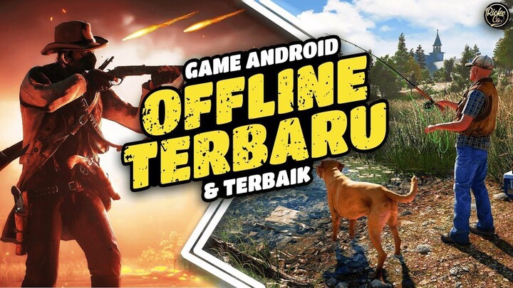 10 Game OFFLINE Terbaru dan Terbaik 2023 - Pilihan Game Menarik !