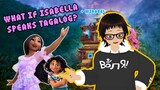 Isabela Madrigal but in Filipino (Tagalog Dub) #VCreator
