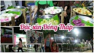 #119: Đại hội Đảng Bộ tỉnh Đồng Tháp - Trưng bày triển lãm tranh ảnh, đặc sản Đồng Tháp @Tiên Hồ TV