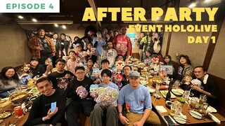 After Party Event hololive Day 1, lebih ke video banyak aku makan sih... | Episode 4