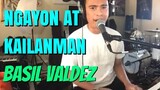 NGAYON AT KAILANMAN - Basil Valdez (Cover by Bryan Magsayo - Original Pilipino Music) Tagalog Song