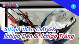 [Sứ giả thần chết]Tấn công hồn Ichigo Kurosaki/Ichigo Đen&Trắng /GK Đập hộp / Tiantong Studio_1